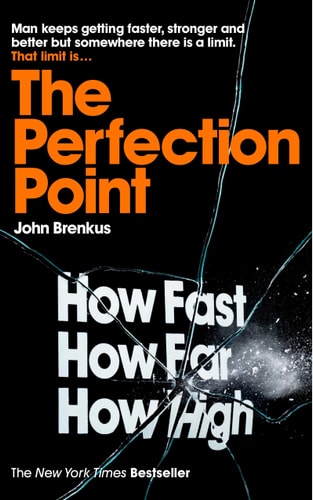 The Perfection Point Predicting the Absolute Limits of Human Performance