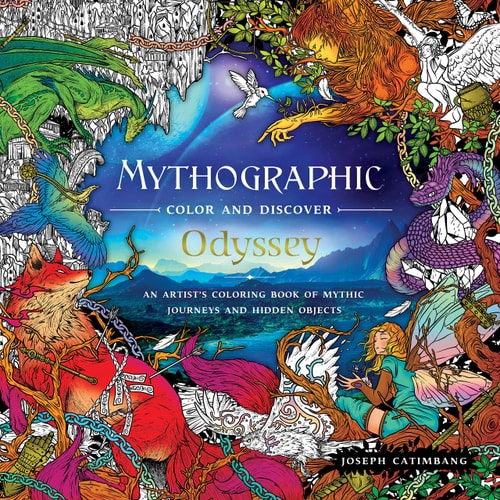 Mythographic Color and Discover: Odyssey An Artist's Coloring Book of Mythic Journeys and Hidden Objects