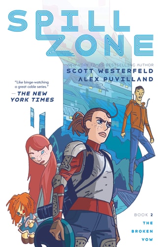 Spill Zone Book 2 The Broken Vow