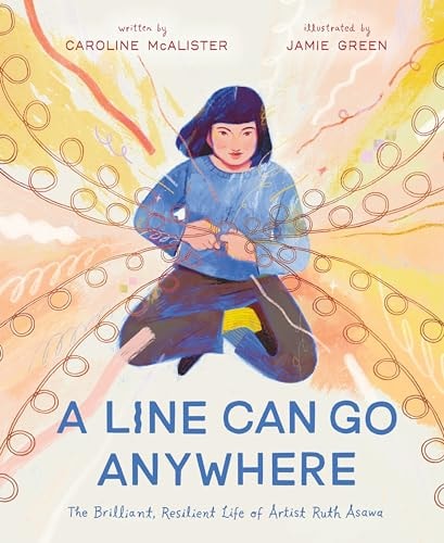 A Line Can Go Anywhere The Brilliant, Resilient Life of Artist Ruth Asawa