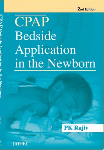 CPAP (Continuous Positive Airway pressure) Bedside Application in the Newborn