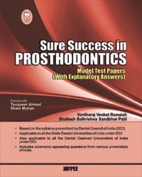 SURE SUCCESS IN PROSTHODONTICS (MODEL TEST PAPERS WITH EXPLANATORY ANSWERS)-zoom-