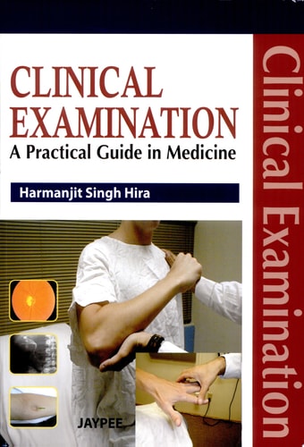 Clinical Examination: A Practical Guide in Medicine
