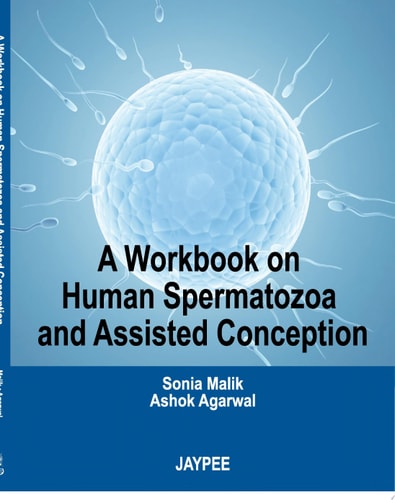A Workbook on Human Spermatozoa and Assisted Conception