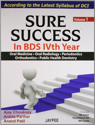 Sure Success in BDS IVth Year According to the Latest Syllabus of DCI Oral Medicine, Oral Radiology, Periodontics, Orthodontics, Public Health Dentistry