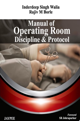 Manual of Operating Room Discipline and Protocol