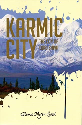 Karmic City The City Of Lord Shiva