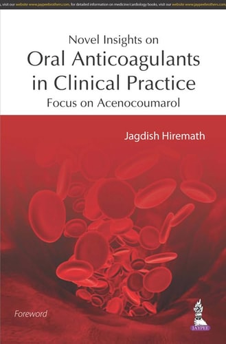 Novel Insights on Oral Anticoagulants in Clinical Practice Focus on Acenocoumarol