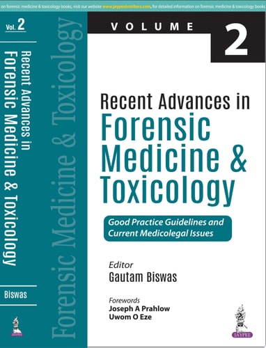 Recent Advances in Forensic Medicine and Toxicology - 2 Good Practice Guidelines and Current Medicolegal Issues