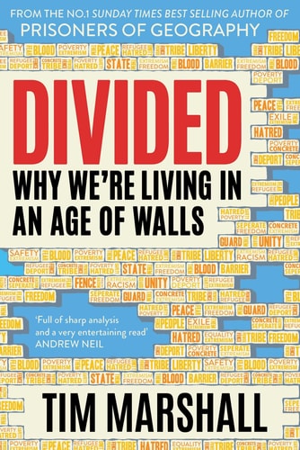 Divided Why We're Living in an Age of Walls