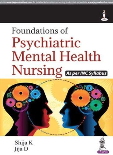 Foundations of Psychiatric Mental Health Nursing - As per INC Syllabus