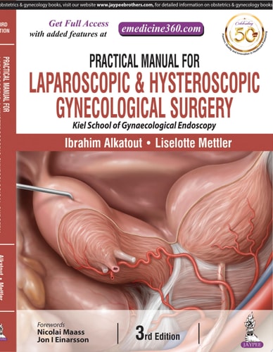 Practical Manual for Laparoscopic & Hysteroscopic Gynecological Surgery