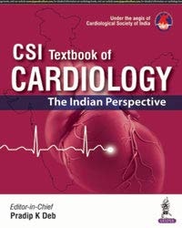 CSI Textbook of Cardiology The Indian Perspective