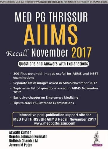 MED PG Thrissur AIIMS Recall November 2017 Questions and Answers with Explanations
