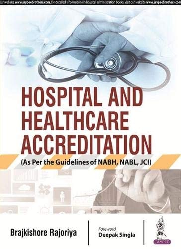 HOSPITAL AND HEALTHCARE ACCREDITATION (as Per the Guidelines of Nabh, Nabl, Jci).