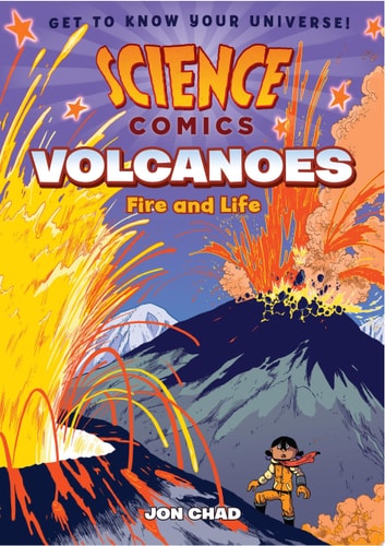 Science Comics: Volcanoes Fire and Life