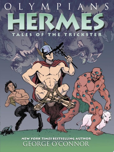 Olympians: Hermes Tales of the Trickster
