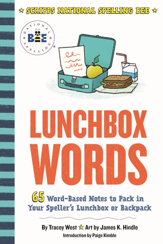Lunchbox Words 65 Word-Based Notes to Pack in Your Speller's Lunchbox or Backpack