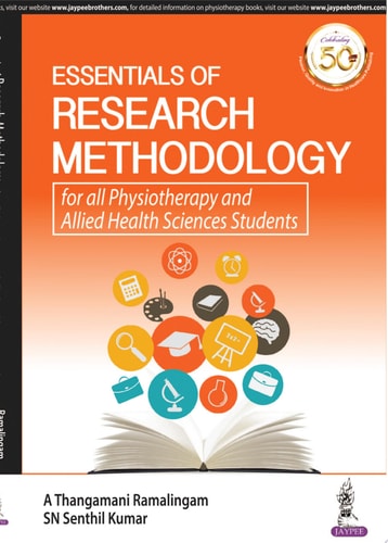 Essentials of Research Methodology for all Physiotherapy and Allied Health Sciences Students