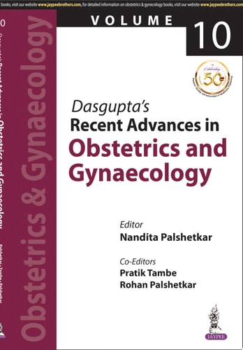 Dasgupta's Recent Advances in Obstetrics & Gynaecology