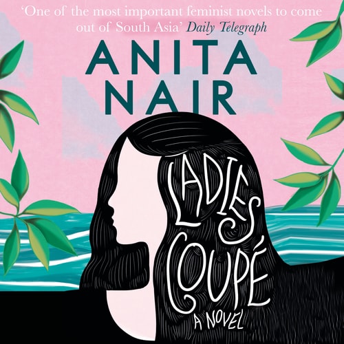 Ladies Coupé A Novel in Parts