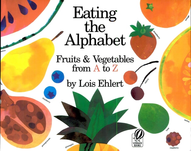 Eating the Alphabet Fruits and Vegetables from A to Z