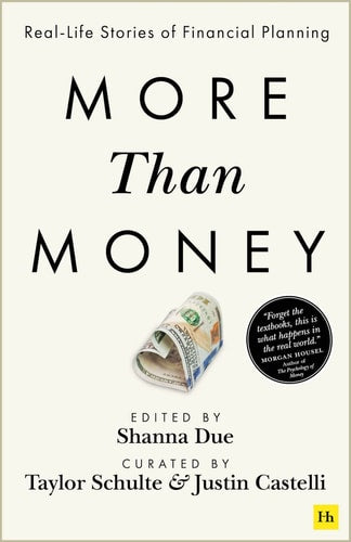 More Than Money Real Life Stories of Financial Planning