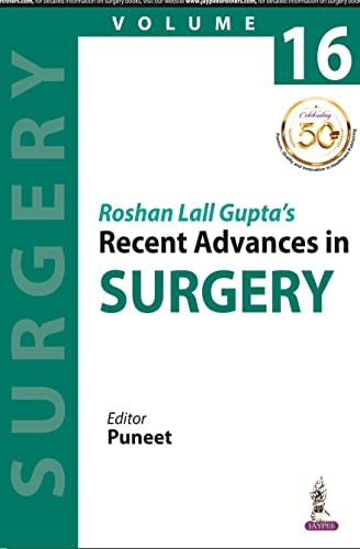 Roshan Lall Gupta's Recent Advances in Surgery - 16