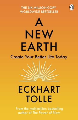 A New Earth Create a Better Life