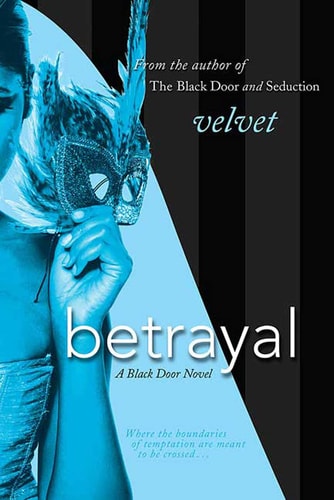 Betrayal A Black Door Novel