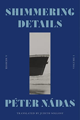 Shimmering Details, Volume I A Memoir