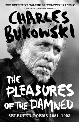 The Pleasures of the Damned Selected Poems 1951-1993