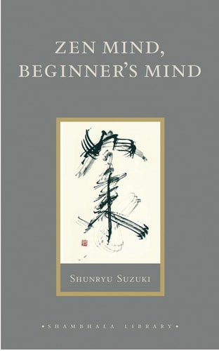 Zen Mind, Beginner's Mind Informal Talks on Zen Meditation and Practice-1