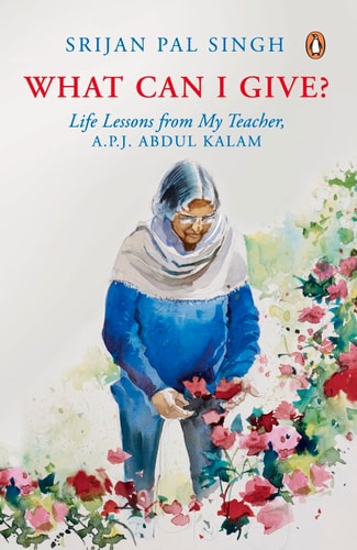 What Can I Give? Life Lessons from My Teacher, A.P.J. Abdul Kalam-zoom-