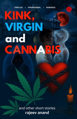 Kink, Virgin & Cannabis | And Other Short Stories | Rajeev Anand | Invincible-zoom-