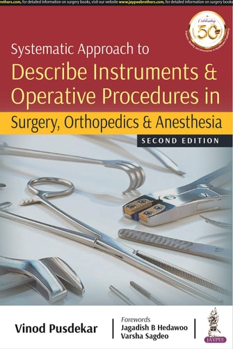 Systematic Approach to Describe Instruments & Operative Procedures in Surgery, Orthopedics & Anesthesia