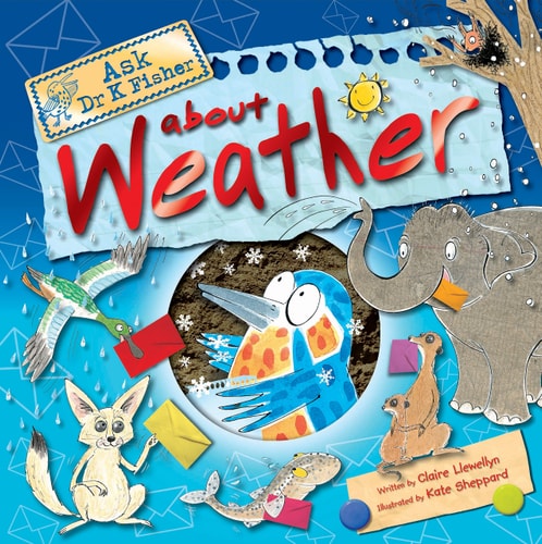 Ask Dr K. Fisher about Weather