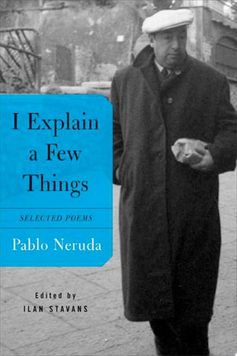 I Explain a Few Things Selected Poems