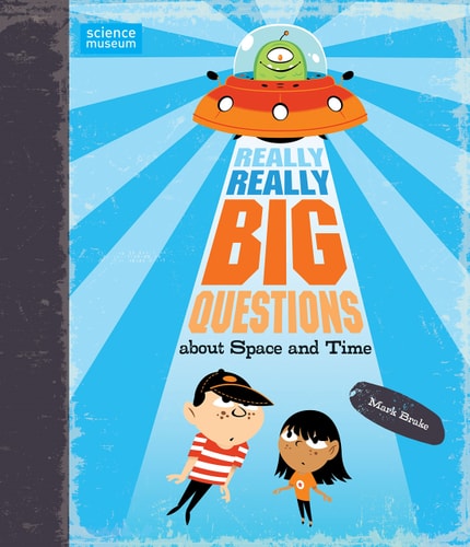 Really, Really Big Questions about Space and Time