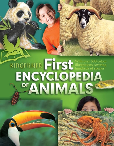 Kingfisher First Encyclopedia of Animals