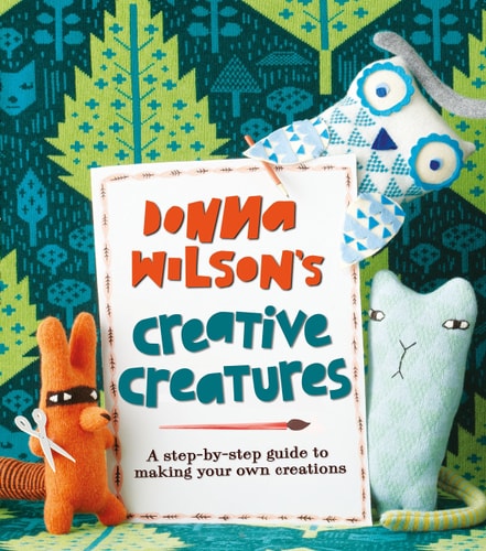 Creative Creatures A Step-by-Step Guide to Making Your Own Creations