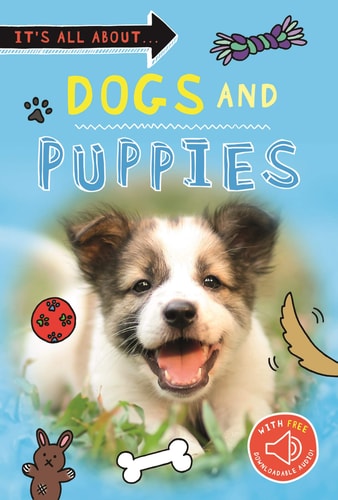 It's All About... Dogs and Puppies