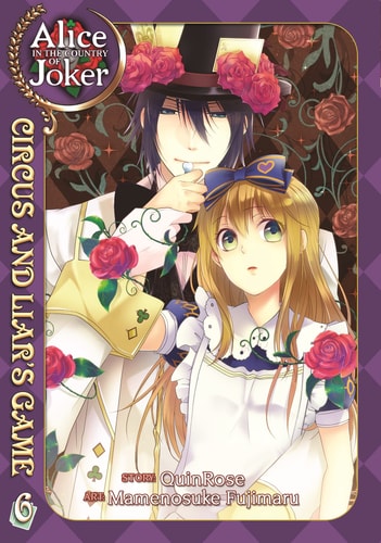 Alice in the Country of Joker: Circus and Liars Game Vol. 6