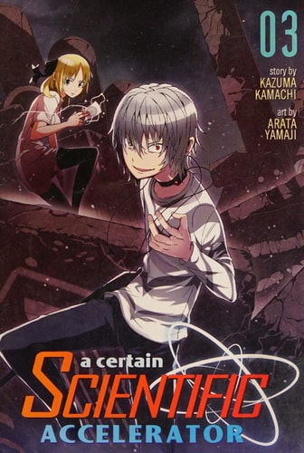 A Certain Scientific Accelerator Vol. 3
