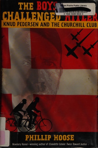 The Boys Who Challenged Hitler Knud Pedersen and the Churchill Club