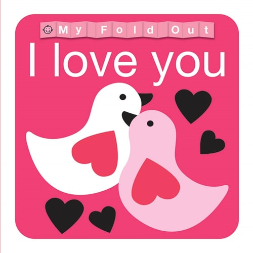 My Fold Out Books I Love You