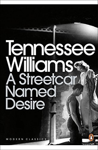 A Streetcar Named Desire (Modern Classics (Penguin))