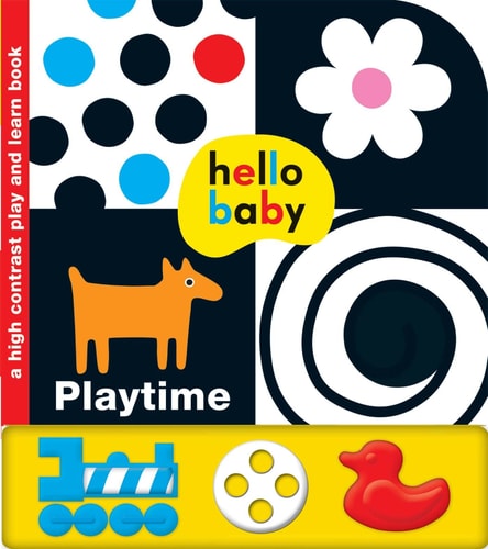 Hello Baby Play and Learn: Playtime A High-Contrast Board Book