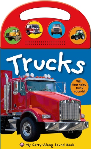 My Carry-Along Sound Book: Trucks with Four Noisy Truck Sounds