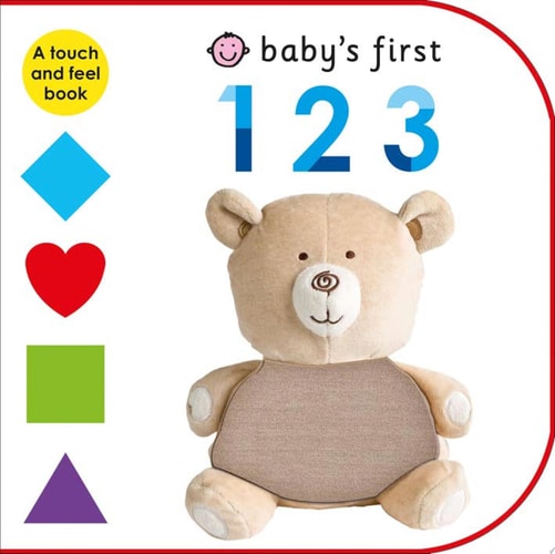 Baby's First 123 A Touch and Feel Book